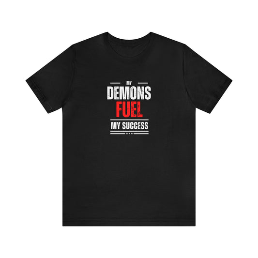 Demons Fuel My Success Fitness Tee